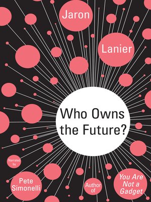 cover image of Who Owns the Future?